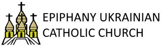 EPIPHANY UKRAINIAN CATHOLIC CHURCH